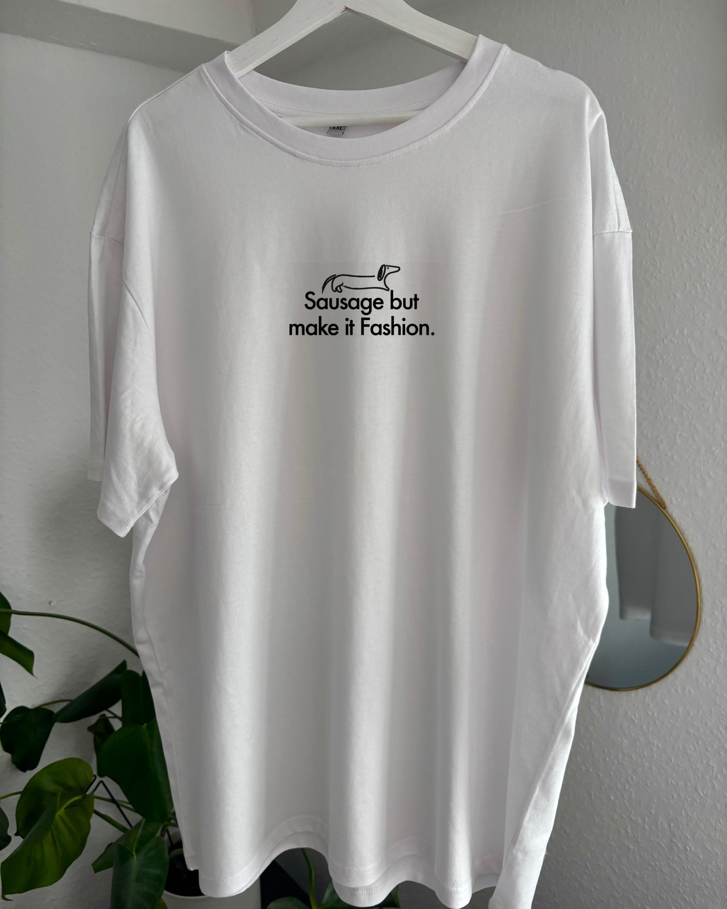 T-Shirt „Sausage but make it Fashion.“